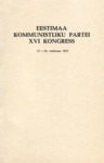Eestimaa Kommunistliku Partei XVI kongress. 17.-19. veebruar 1971
