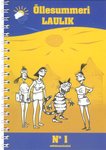 Õllesummeri laulik. NR 1 seltskonnalaulud
