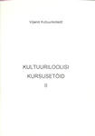 Kultuuriloolisi kursusetöid
