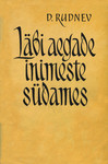 Läbi aegade inimeste südames. Dokumentaaljutustus