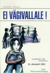 Ei vägivallale!. Konverentsi materjalid