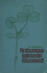 Rohumaataimede tõusmed. Liblikõielised ja rohundid
