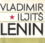 Vladimir Iljitš Lenin. Lühike ülevaade elust ja tegevusest
