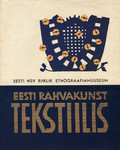 Eesti rahvakunst tekstiilis. Näituse kataloog