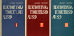 Elektrotehnika teoreetilised alused I-III. Kolmes osas