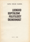 Loenguid kapitalismi poliitilisest ökonoomiast