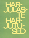 Harjulaste harjutused. Harju rajooni koolide almanahh