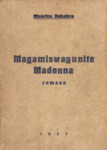 Magamiswagunite Madonna. Kosmopoliitiline romaan