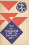 V. I. Lenini nimelise Üleliidulise Pioneeriorganisatsiooni 50. aastapäevale pühendatud Eesti NSV koolinoorte III laulu- ja tantsupeo juht