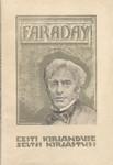 Michael Faraday. Iseõppija-füüsik, kes on andnud maailmale rea tähtsaid leiutisi