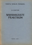 Nahahaiguste praktikum