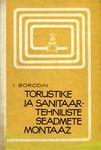 Torustike ja sanitaartehniliste seadmete montaaž