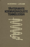 Tähtsamate keemiasaaduste tehnoloogia