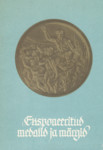Eksponeeritud medalid ja märgid
