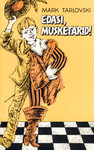 Edasi, musketärid