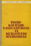 Toidukaupade vastuvõtmine ja kvaliteedi määramine