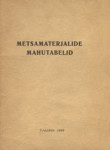 Metsamaterjalide mahutabelid. Tüvede mahud