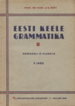 Eesti keele grammatika. Keskkooli IX klasssile II jagu