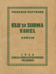 Elu ja surma vahel. Romaan