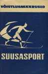 Suusasport. (murdmaasuusatamine, suusahüpped, kahevõistlus). Võistlusmäärused