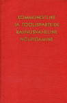 Kommunistlike ja töölisparteide rahvusvaheline nõupidamine. Dokumendid ja materjalid. Moskva, 5. - 17. juuni 1969