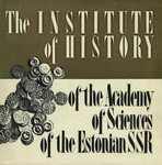 The Institute of History of the Academy of Sciences of the Estonian SSR