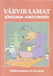 Värviraamat. Jõuluaja askeldused