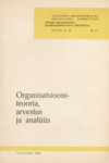Organisatsiooniteooria, arvestus ja analüüs. Artiklite kogumik