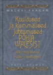 Kuuldused ja kummalised juhtumused Põhja-Walesist. Valik rahvapärimusi, müüte ja tondilugusid.