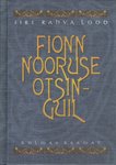 Fionn nooruse otsinguil. ja teised lood. Iiri rahva lood