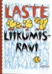 Laste liikumisravi. Harjutuste kogumik