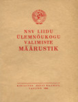 NSV Liidu Ülemnõukogu valimiste määrustik. Kinnitatud NSV Liidu Ülemnõukogu Presiidiumi seadlusega 9. jaanuarist 1950 ning muudetud ja täiendatud NSV Liidu Ülemnõukogu Presiidiumi seadlustega 27. detsembrist 1961 ja 19. märtsist 1966