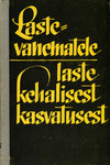 Lastevanematele laste kehalisest kasvatusest