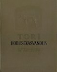 Tori hobusekasvandus 1856-1956