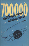700000 kilomeetrit kosmoses
