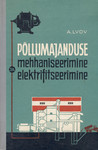 Põllumajanduse mehhaniseerimine ja elektrifitseerimine