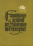 Entwicklungsprobleme des Feudalismus im Ostseegebiet. Vorträge der Gemeinsamen Historikerkonferenz der Tartuer Staatsuniversität, der Greifswalder Ernst-Moritz-Arndt-Universität und der Rostocker Universität (vom 18.-19. November 1969)