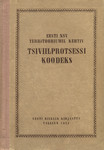 Eesti NSV territooriumil kehtiv tsiviilprotsessi koodeks. Ametlik tekst muudatustega kuni 1. jaanuarini 1952, ühes paragrahvide järgi süstematiseeritud materjale sisaldava lisaga