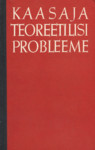 Kaasaja teoreetilisi probleeme