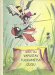 Vapustav tulikametsa lugu
