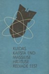 Kuidas kaitsta end massilise hävituse relvade eest