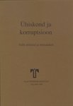 Ühiskond ja korruptsioon. Valik artikleid ja ettekandeid