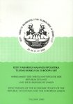 Eesti Vabariigi majanduspoliitika tulemuslikkus ja Euroopa Liit. Wirksamkeit der Wirtschaftspolitik der Republik Estland und die Europäische Union