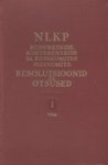 Nõukogude Liidu Kommunistliku Partei kongresside, konverentside ja Keskkomitee pleenumite resolutsioonid ja otsused 1898-1954. 1898-1924
