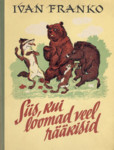 Siis, kui loomad veel rääkisid. Muinasjutte lastele