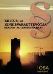 Ehitus- ja kinnisvaraettevõtja seadus- ja lepinguraamat