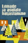 Linnade ja asulate haljastamine