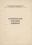 Spordierialade kohtunike seminarid. (kohtunike seminaride läbiviimise programmide kogumik)