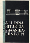 Tallinna Ehitus- ja Mehaanikatehnikum. Teatmik sisseastujaile