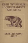 Eesti NSV Riiklik Loodusteaduste Muuseum. Ekskursioonijuht
